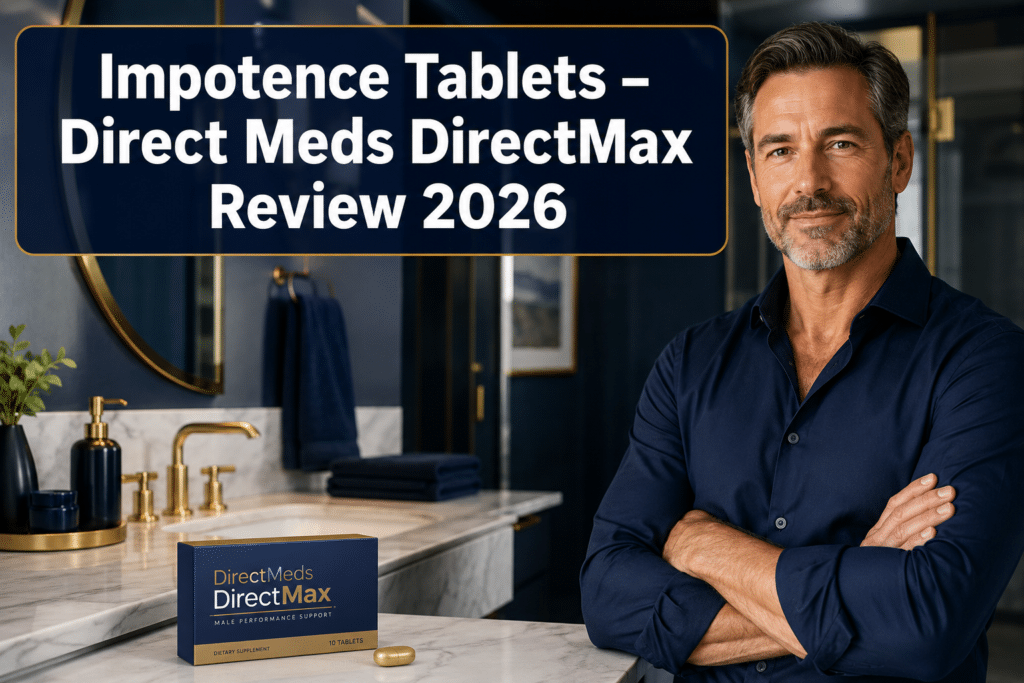 Impotence Tablets - Direct Meds DirectMax Review