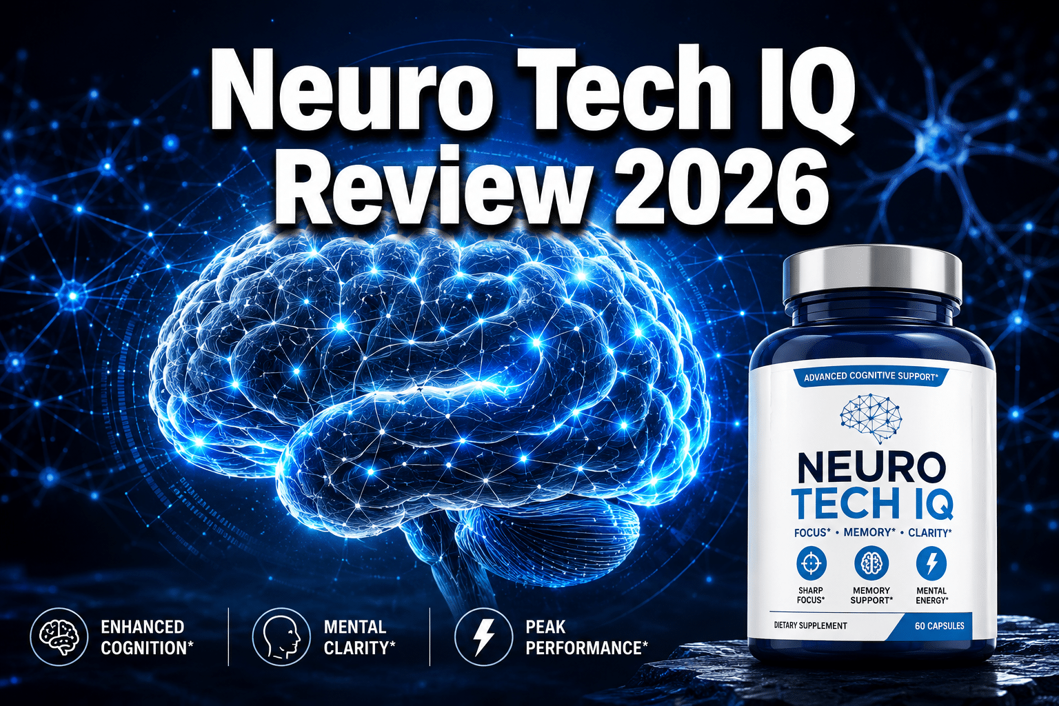 Professional () hero image with : 'Neuro Tech IQ Review 2026' in extra large white with deep , centered upper third.