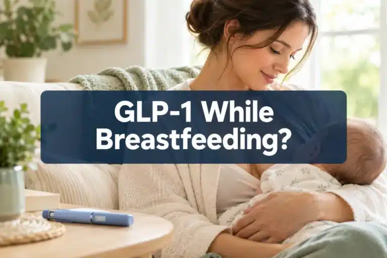 can you take glp 1 while breastfeeding