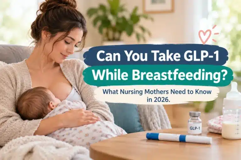 can you take glp 1 while breastfeeding