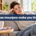 does mounjaro make you tired