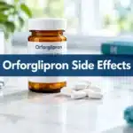 Orforglipron (Foundayo) Side Effects: What to Expect & How to Manage Them