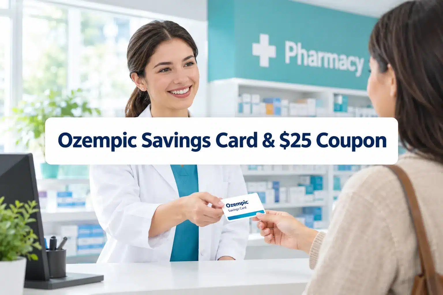 Professional () hero image with SHORT (≤42 chars): 'Ozempic Savings Card & $25 Coupon', navy on a white high-contrast panel,